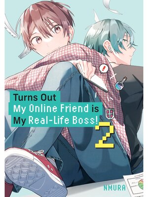 Turns Out My Online Friend is My Real-Life Boss！, Volume 2 - ebook